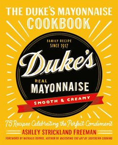 The Duke's Mayonnaise Cookbook (eBook, ePUB) - Freeman, Ashley Strickland