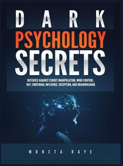 Dark Psychology Secrets - Raye, Moneta