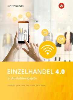 Einzelhandel 4.0. 3. Ausbildungsjahr: Schülerband - Jecht, Hans;Limpke, Peter;Tegeler, Rainer