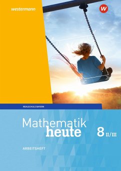 Mathematik heute 8. Arbeitsheft mit Lösungen. WPF II/III. Bayern