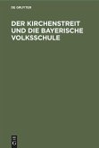 Der Kirchenstreit und die bayerische Volksschule