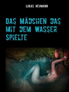 Cover Das Mädchen das mit dem Wasser spielte (eBook, ePUB)