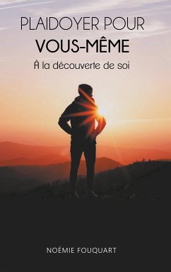 Plaidoyer pour vous-même (eBook, ePUB) - Fouquart, Noémie