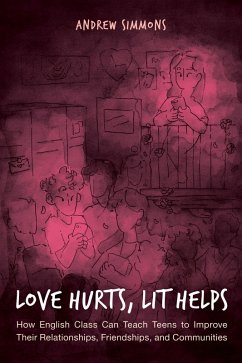 Love Hurts, Lit Helps (eBook, ePUB) - Simmons, Andrew Love Hurts, Lit Helps (eBook, ePUB) - Simmons, Andrew