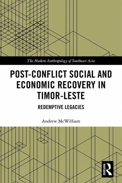Post-Conflict Social and Economic Recovery in Timor-Leste (eBook, PDF) - Mcwilliam, Andrew