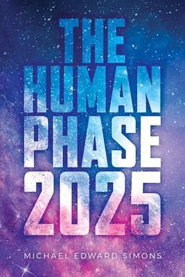 The Human Phase-2025 (eBook, ePUB) The Human Phase-2025 (eBook, ePUB)