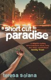 A Shortcut to Paradise (eBook, ePUB)