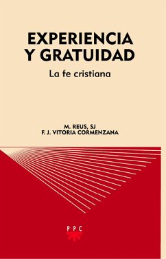 Experiencia y gratuidad (eBook, ePUB) - Vitoria Cormenzana, Francisco Javier; Reus Canals, Manuel