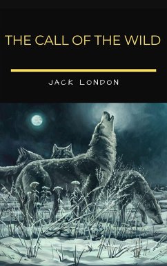 The Call of the Wild (eBook, ePUB) - London, Jack