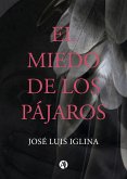 El miedo de los pájaros (eBook, ePUB)