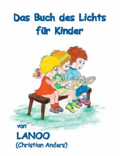 Das Buch des Lichts für Kinder (eBook, ePUB) - Anders, Christian