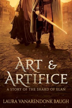 Cover Art & Artifice (The Shard of Elan, #1.5) (eBook, ePUB)