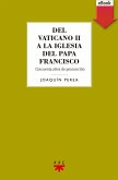 Del Vaticano II a la Iglesia del Papa Francisco (eBook, ePUB)