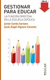 Gestionar para educar (eBook, ePUB) Gestionar para educar (eBook, ePUB)