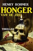 Honger van de ziel: Thriller (eBook, ePUB)