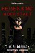 Heißes Kind in der Stadt - Eine... - Bild 1