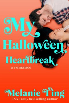 My Hallowe'en Heartbreak (Holiday Hat Trick, #2) (eBook, ePUB) - Ting, Melanie