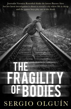 The Fragility of Bodies (eBook, ePUB) - Olguin, Sergio