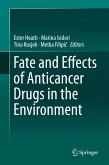 Fate and Effects of Anticancer Drugs in the Environment (eBook, PDF)