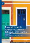 Domestic Labor in Twenty-First Century Latin American Cinema (eBook, PDF)
