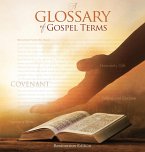 Teachings and Commandments, Book 2 - A Glossary of Gospel Terms