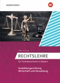 Rechtslehre für Fachoberschulen in Bayern Rechtslehre für Fachoberschulen in Bayern