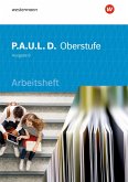 P.A.U.L. D. (Paul) Oberstufe. Arbeitsheft. Schulbuch. Baden-Württemberg