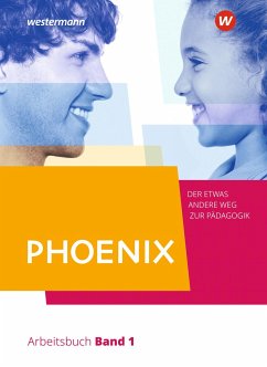 PHOENIX 1 - Der etwas andere Weg zur Pädagogik - Erziehungswissenschaft in der gymnasialen Oberstufe - Dorlöchter, Heinz;Stiller, Edwin;Schmelzing, Stephan