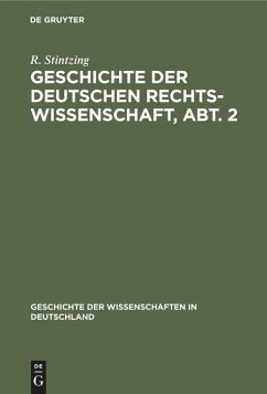 Geschichte der deutschen Rechtswissenschaft, Abt. 2 - Stintzing, R.