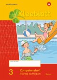 Kleeblatt. Das Sprachbuch 3. Kompetenzheft Richtig Schreiben. Bayern
