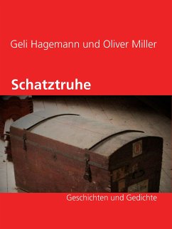 Schatztruhe (eBook, ePUB) - Hagemann, Geli; Miller, Oliver