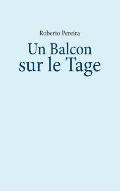Un Balcon sur le Tage (eBook, ePUB) - Pereira, Roberto
