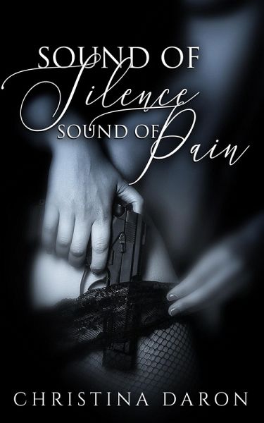 Sound of Silence, Sound of Pain (eBook, ePUB)