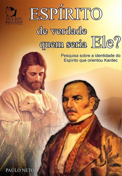 Espírito de verdade: quem seria ele ? (eBook, ePUB)