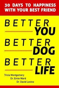 Cover Better You, Better Dog, Better Life (eBook, ePUB)