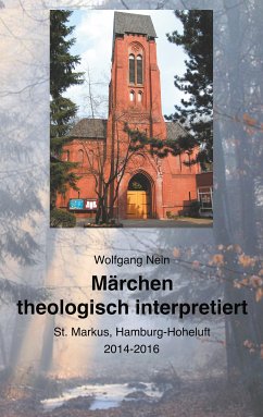 Märchen theologisch interpretiert (eBook, ePUB) - Nein, Wolfgang