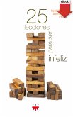 25 lecciones para ser infeliz (eBook, ePUB)