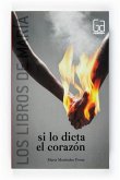 Si lo dicta el corazón (eBook, ePUB)
