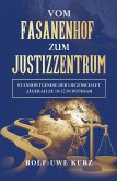 Vom Fasanenhof zum Justizzentrum (eBook, ePUB)