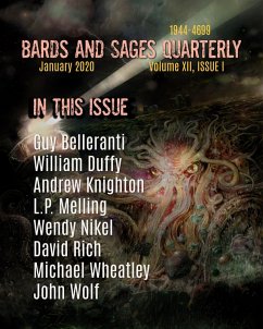 Bards and Sages Quarterly (January 2020) (eBook, ePUB) - Knighton, Andrew; Belleranti, Guy; Duffy, William; Melling, L. P.; Nikel, Wendy; Rich, David; Wheatley, Michael; Wolf, John