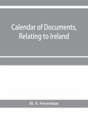 Calendar of documents, relating to Ireland, preserved in Her Majesty's Public Record Office, London 1293- 1301