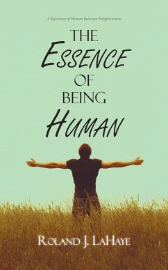 The Essence of Being Human - LaHaye, Roland J.