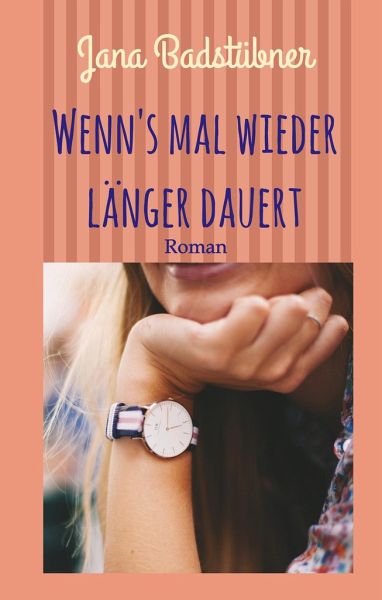 Wenn's mal wieder länger dauert Wenn's mal wieder länger dauert