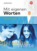 Mit eigenen Worten 8. Schülerband. Sprachbuch für bayerische Realschulen