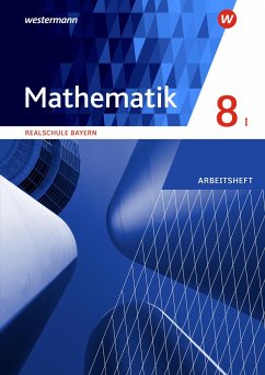 Mathematik 8. Arbeitsheft mit Lösungen. WPF I. Realschulen in Bayern