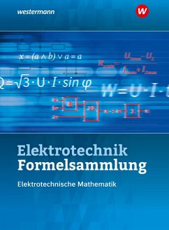 Elektrotechnik Formelsammlung. Schülerband. Elektrotechnische Mathematik 2020 - Lankes, Volker; Simon, Ulrich; Kroll, Sebastian; Plichta, Stephan