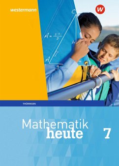 Mathematik heute 7: Schülerband: Thüringen - Fiedler, Christine;Günther, Sylvia;Reiche, Edeltraud