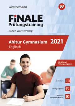 FiNALE Prüfungstraining 2021 - Abitur Baden-Württemberg, Englisch