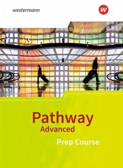 Pathway Advanced. Prep Course: Schulbuch. Baden-Württemberg - Edelbrock, Iris