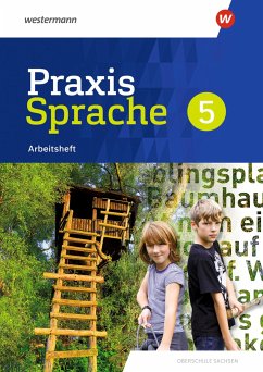Praxis Sprache 5. Arbeitsheft. Differenzierende Ausgabe für Sachsen